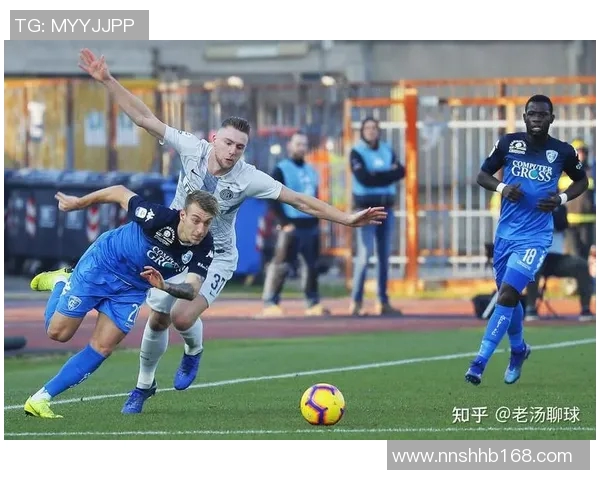 恩波利与桑普历史交锋回顾及两队发展历程分析 恩波利与桑普历史交锋回顾及两队发展历程分析